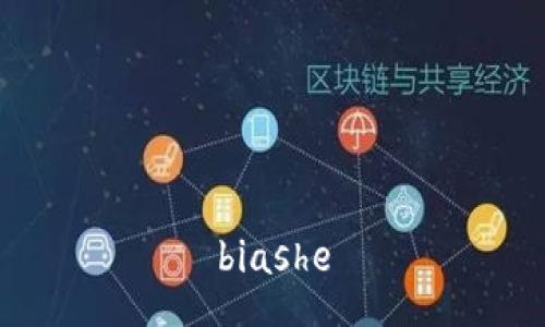 biashe