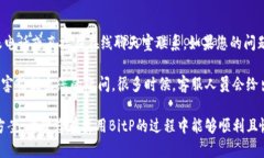   如何联系BitP在线客服人工服务电话？ /  guanji