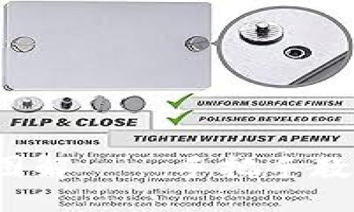 与关键词

b特派钱包创建流程图解——手把手教你如何安全创建钱包